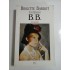 Initiale B.B. memorii - BRIGITTE BARDOT Initiale B.B. memorii - BRIGITTE BARDOT